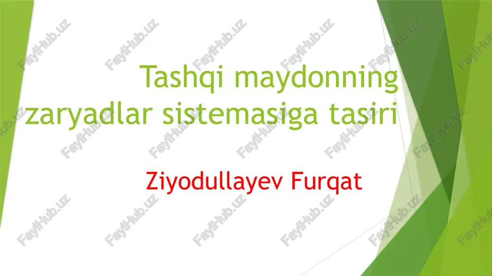 tashqi maydonning zaradlarsistemasigatasiri — PPTX