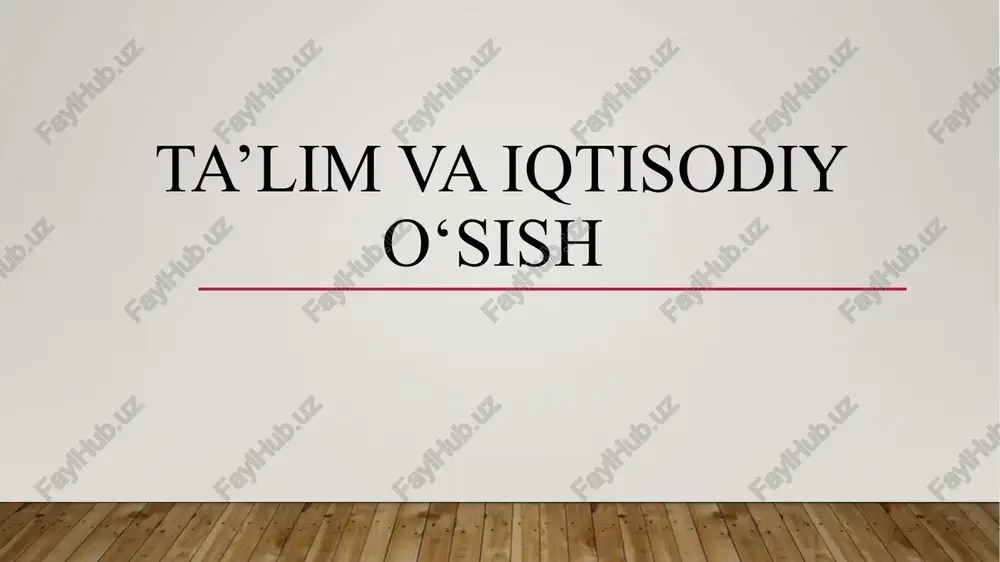 ta’lim va iqtisodiyot — PPTX