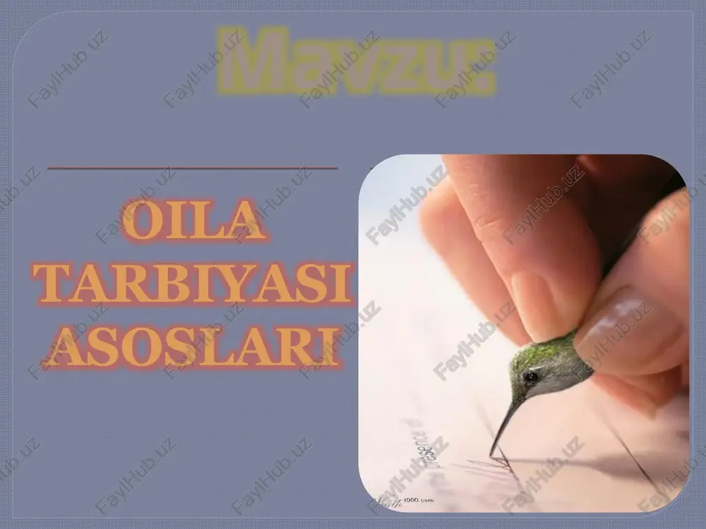 oila tarbiyasi asoslari — PPTX