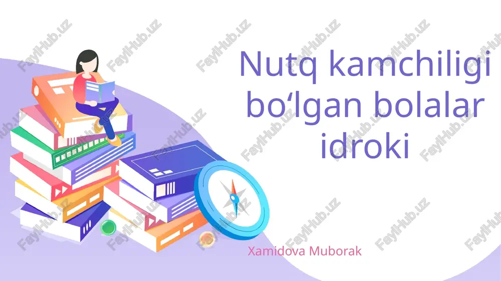 nutq kamchiligi bo‘lgan bolalar idroki — PPTX