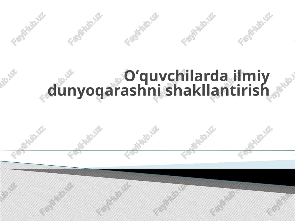 ilmiy dunyoqarash — PPTX