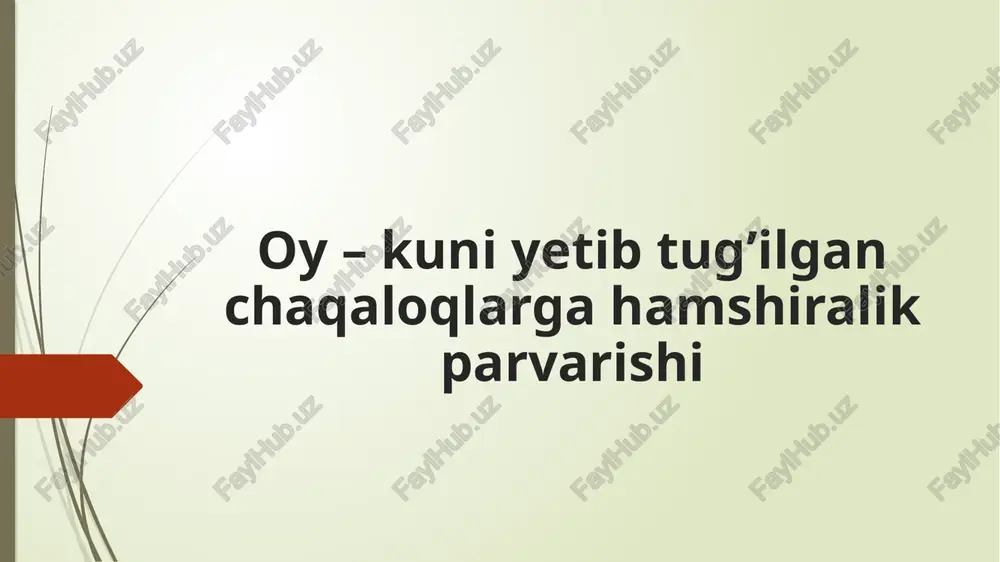 oy – kuniy etib tug’ilgan chaqaloq — PPTX