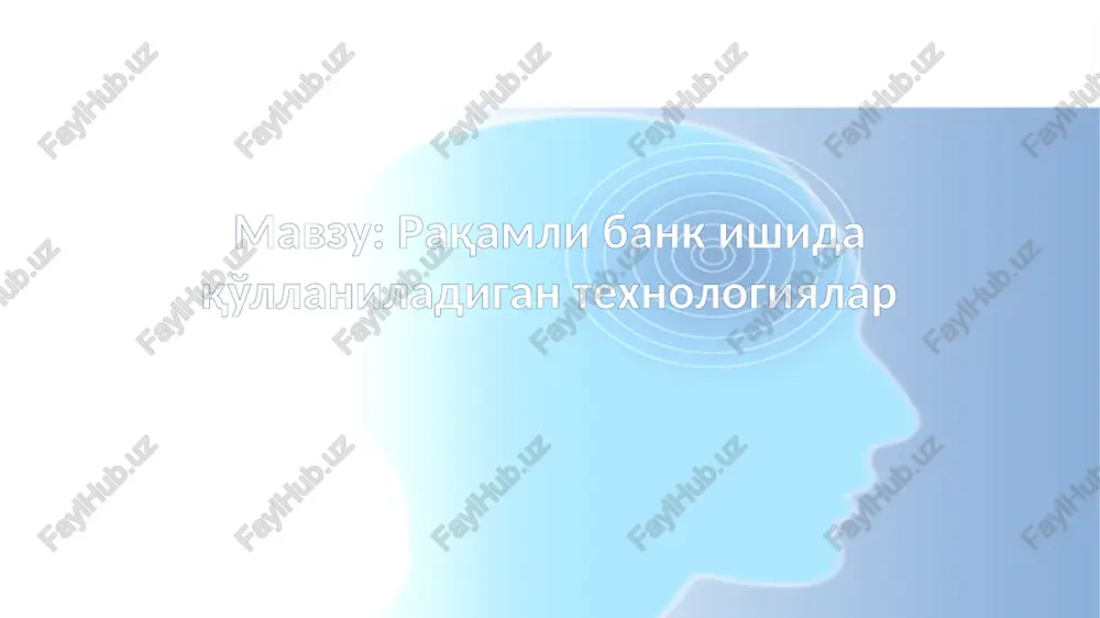 raqamlibankishidaqo'llaniladigantexnologiyalar — PPTX