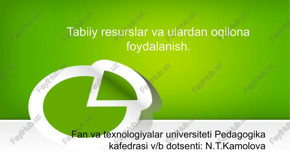 tabiiy resurslar va ulardan oqilona foydalanish — PPTX