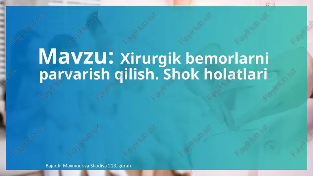 xirurgik bemorlarni parvarish qilish. shok holatlari — PPTX