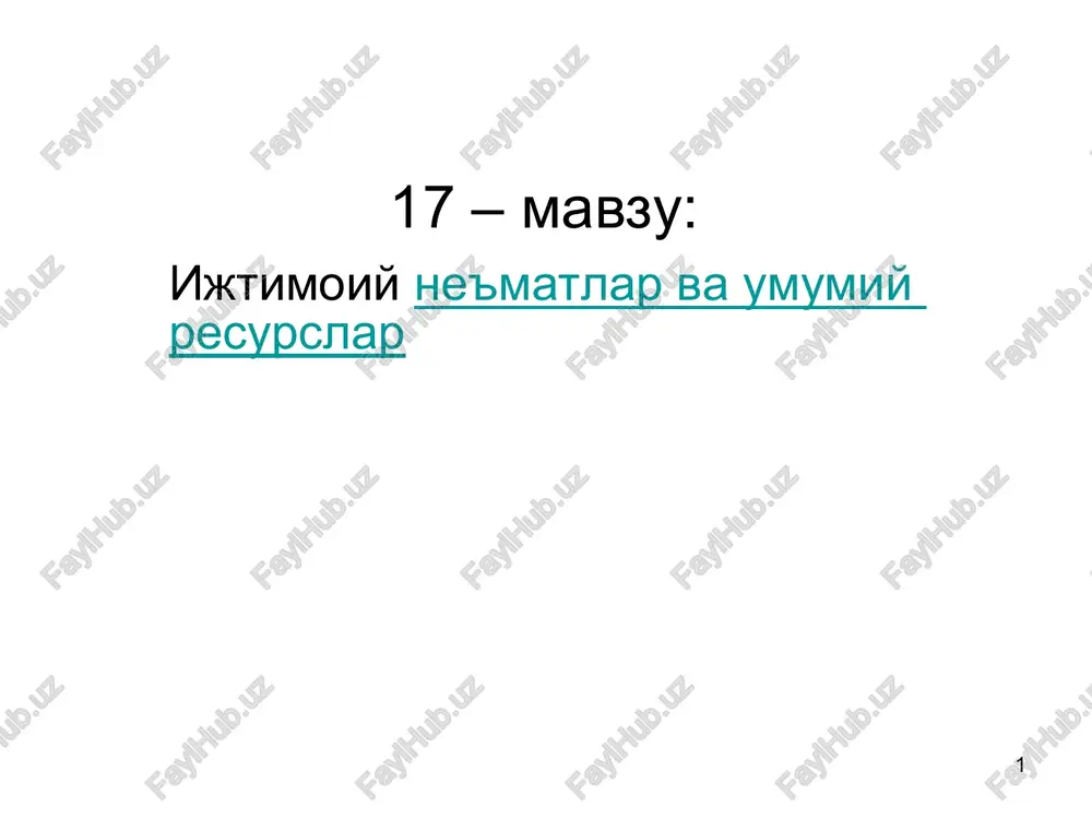 ijtimoiyne'matlar va umumiy resurslar — PPT
