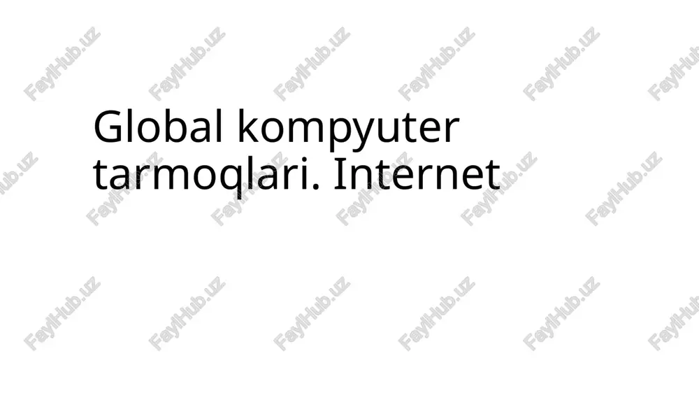 global kompyuter tarmoqlari — PPTX