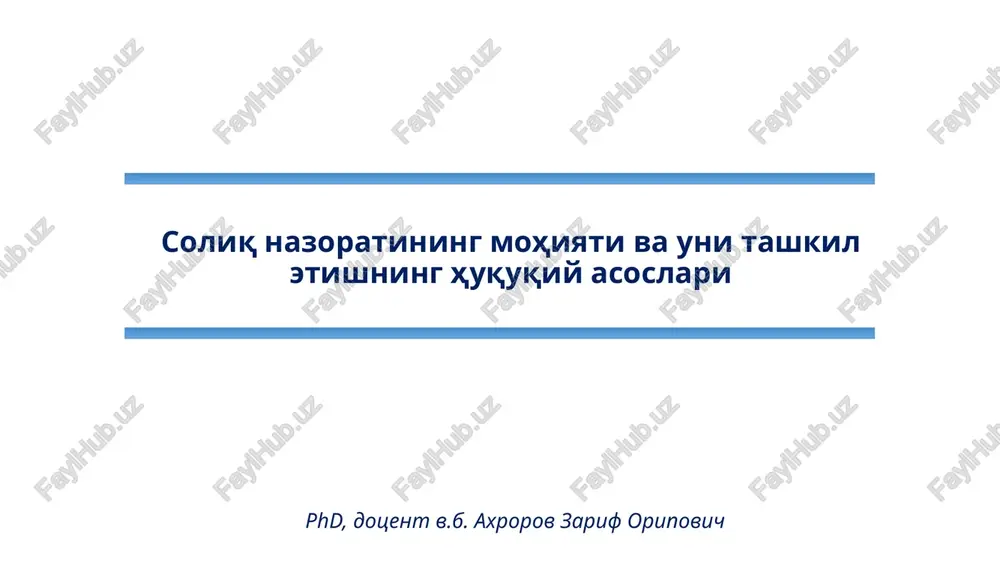 soliqnazoratiningmohiyativaunitashkiletishninghuquqiyasoslari — PPTX