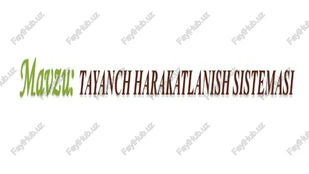tayanch harakatlanish sistemasi — PPTX