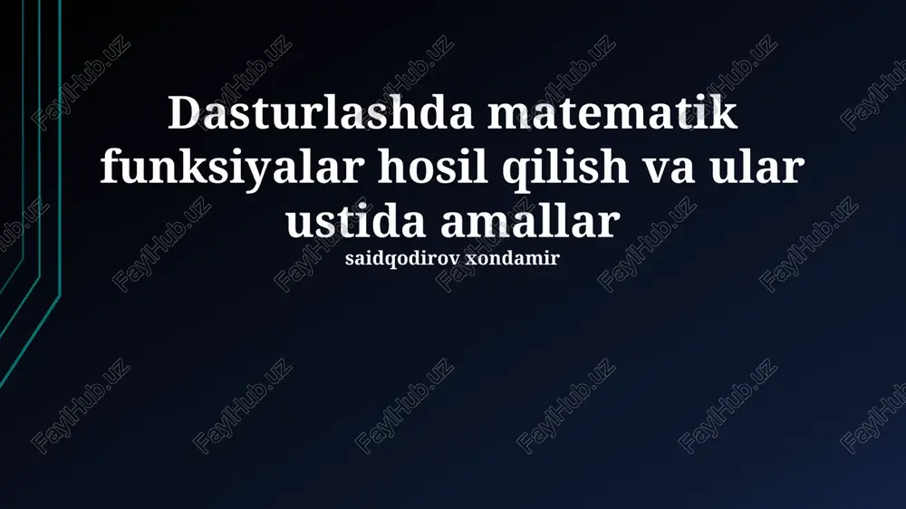 dasturlashda matematik funksiyalar hosil qilish — PPTX