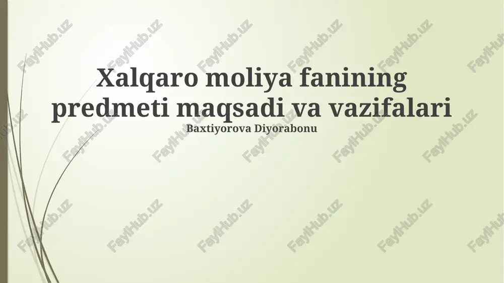xalqaro moliya fanining predmeti va vazifalari — PPTX