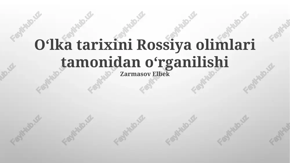 rossiya olimlari tarafidan oʻlka tarixini oʻrganish — PPTX