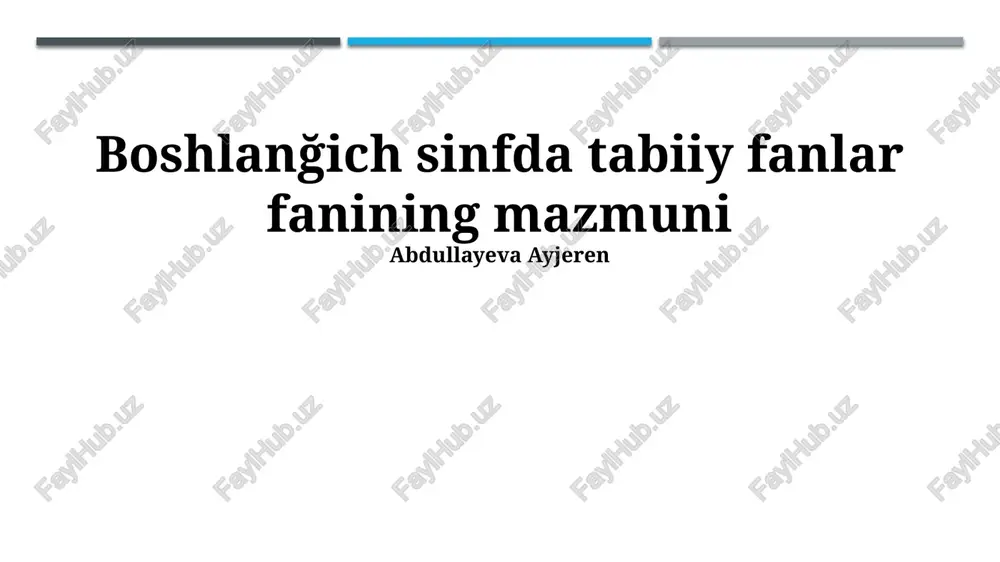 boshlanğich sinfda tabiiy fanlar fanining mazmuni — PPTX
