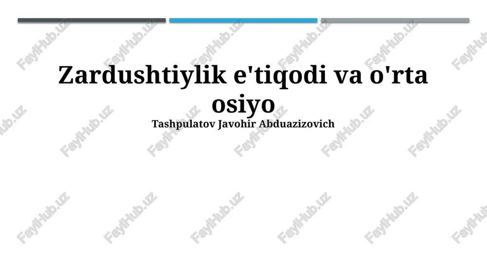 zardushtiylik e'tiqodi va o'rta osiyo — PPTX