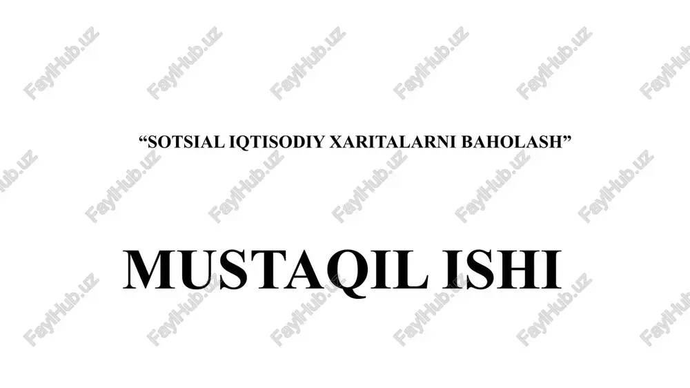 sotsial iqtisodiy xaritalarni baholash — PPTX
