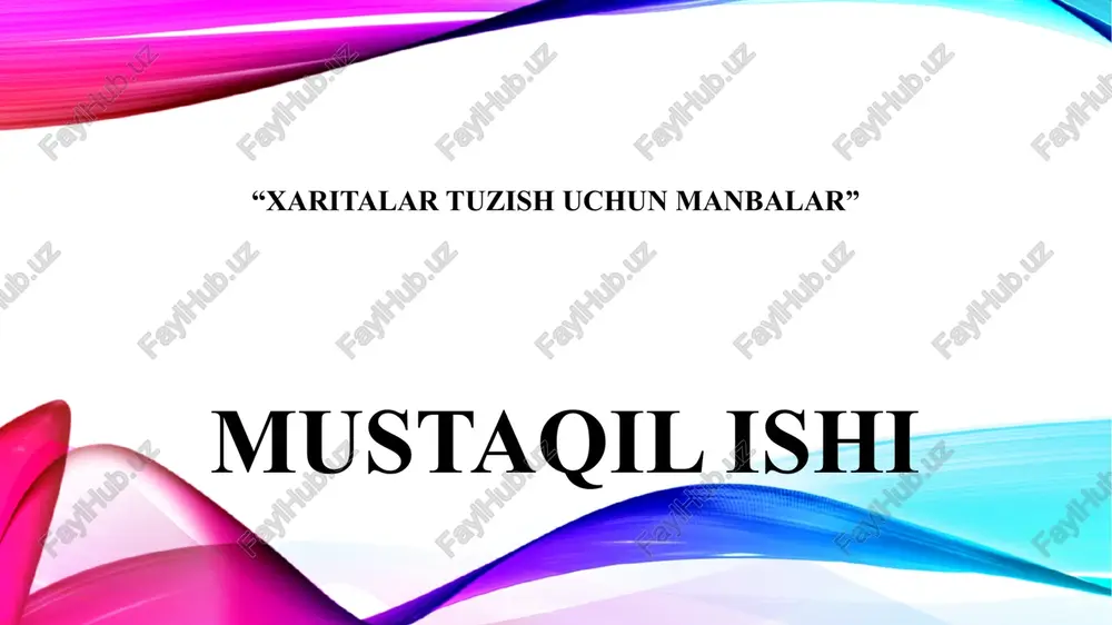 xaritalar tuzish uchun manbalar — PPTX