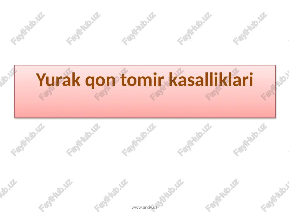 yurak qon tomir kasalliklari — PPTX