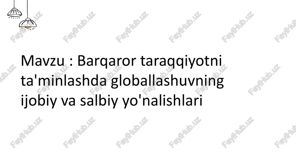 globallashuv va 21-asrning jahon taraqqiyoti — PPTX