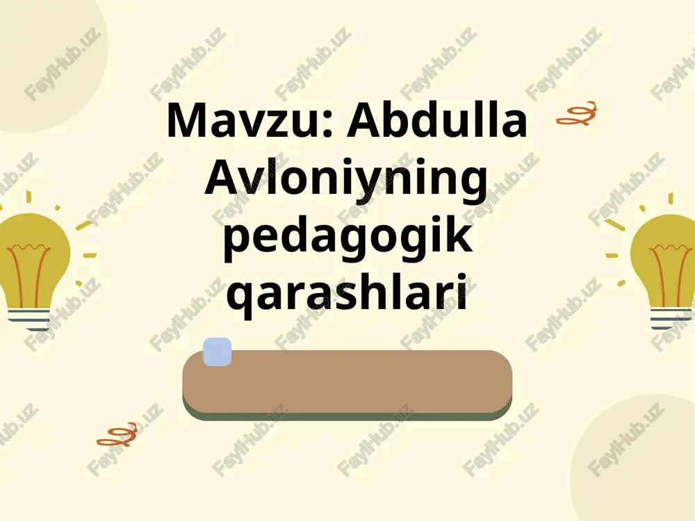 abdulla avloniynin pedagogik qarashlari — PPTX