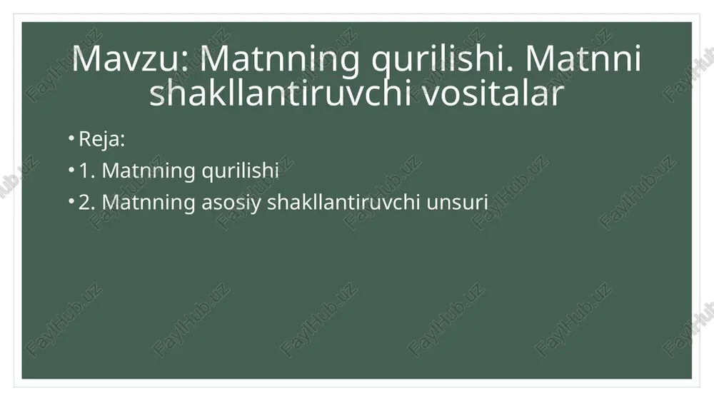 matnning qurilishi va shakllantirilishi — PPTX