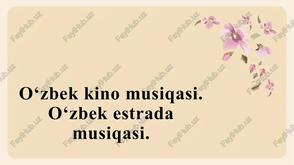 o'zbek kinomusiqasi — PPTX