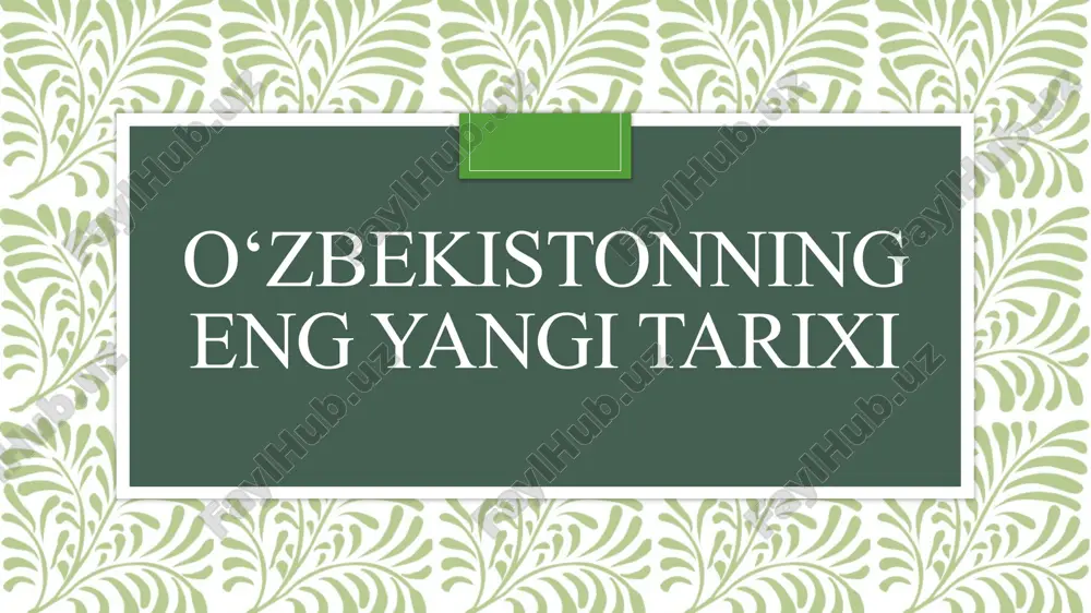 o‘zbekistonning eng yangi tarixi — PPTX