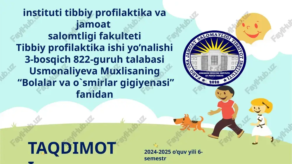 bolalar va o`smirlar gigiyenasi — PPTX