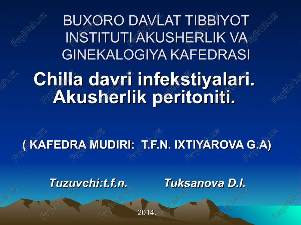 chilla davri infekstiyalari.akusherlikperitoniti. — PPT