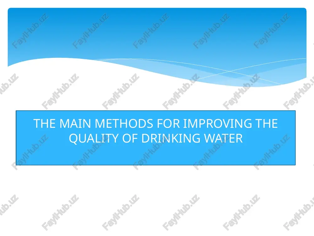 the main methods for improving the quality of drinking water — PPTX