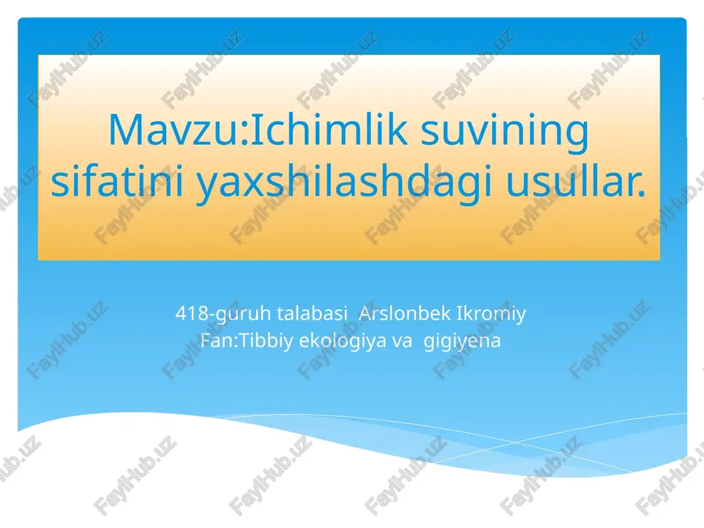 ichimliksuvining sifatini yaxshilash — PPTX