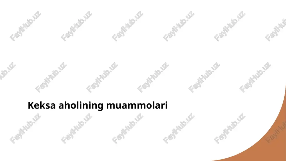 keksa aholining muammolari — PPTX
