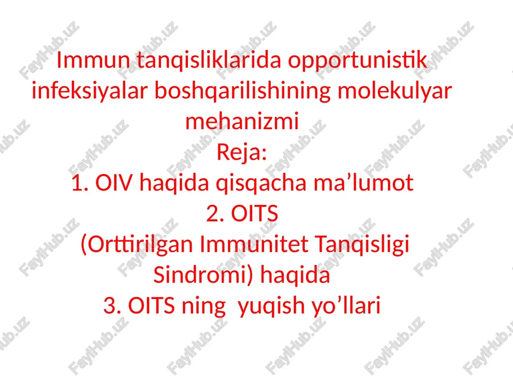 oits(orttirilgan immunitet tanqisligi sindromi) haqida — PPT