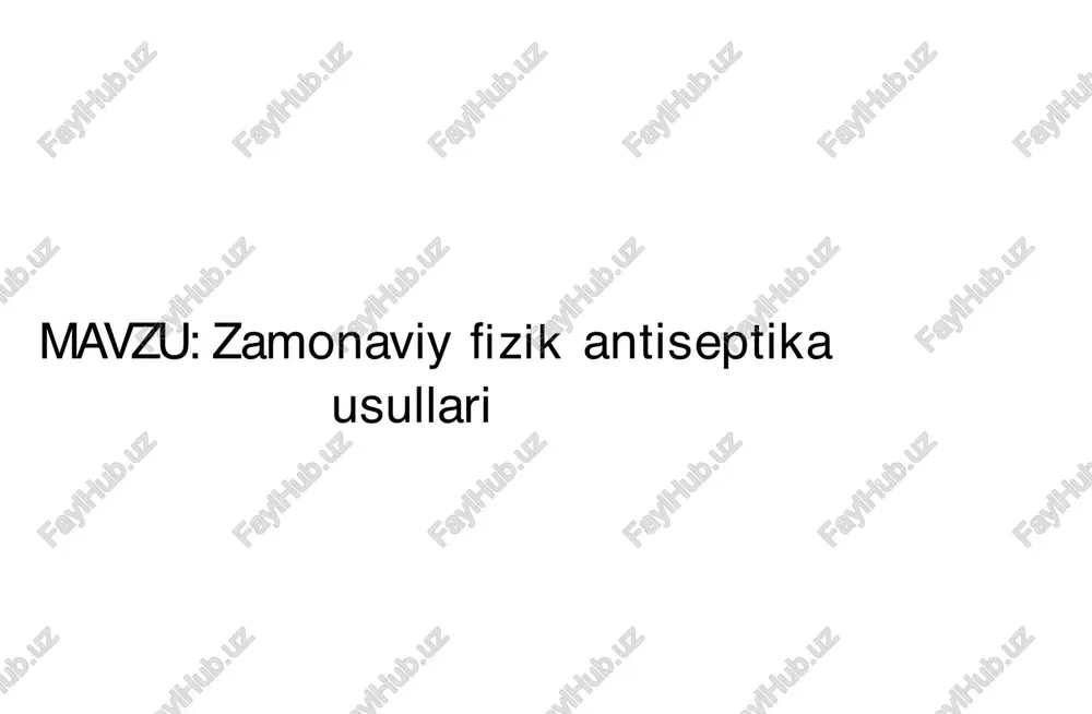 zamonaviy fizik antiseptika usullari — PDF