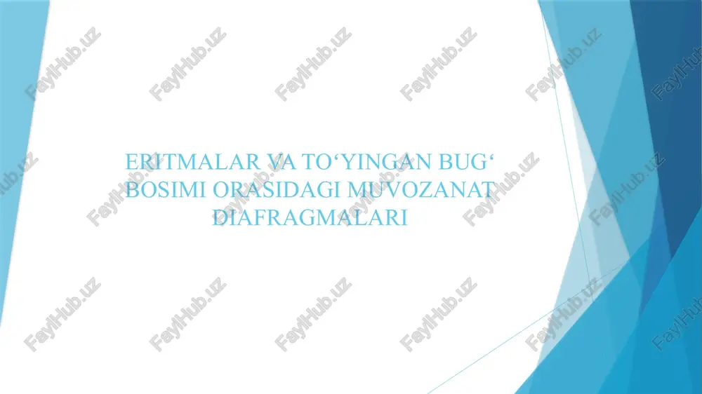 eritmalar va toʻyingan bugʻ bosimi orasidagi muvozanat diafragmalari — PPTX