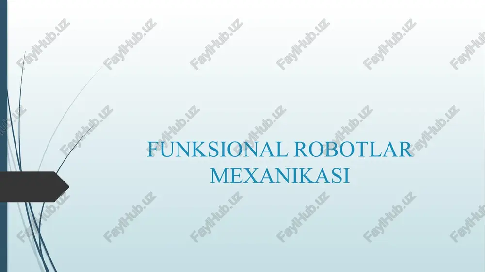 funksional robotlar mexanikasi — PPTX