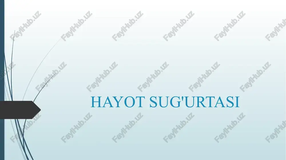 hayot sug'urtasi — PPTX