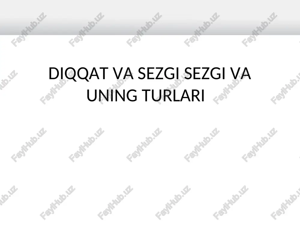 diqqat va sezgi sezgi va uning turlari — PPT