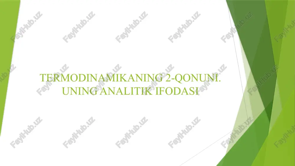 termodinamikaning 2-qonuni. uning analitik ifodasi — PPTX