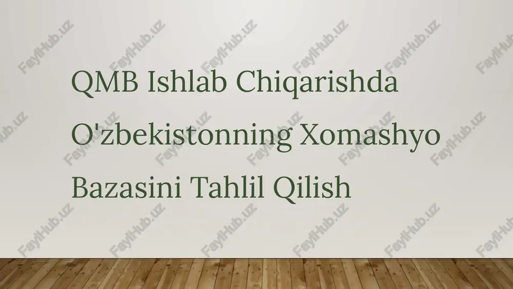 qmb ishlab chiqarishda o'zbekistonning xomashyo bazasini tahlil qilish — PPTX