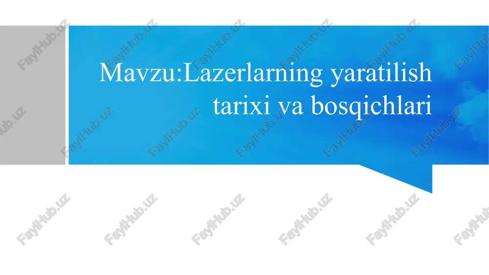 lazerlarning yaratilishi tarixi va bosqichlari — PPTX
