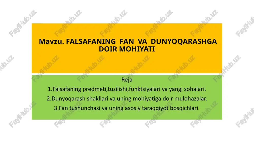falsafaning fan va dunyoqarashga doir mohiyati — PPTX