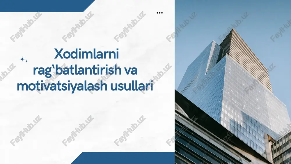 xodimlarni rag‘batlantirish va motivatsiyalash usullari — PPTX