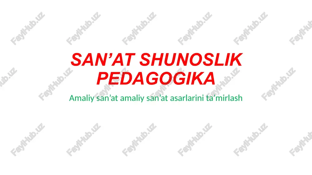 san’at shunoslik pedagogika — PPTX