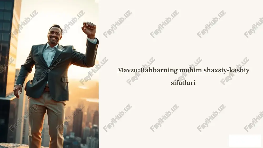 rahbarning muhim shaxsiy-kasbiy sifatlari — PPTX