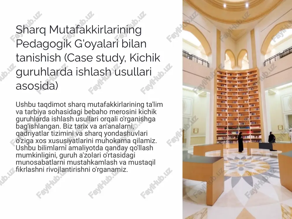 sharq mutafakkirlariningpedagogikg'oyalaribilantanishish(case study,kichikguruhlardaishlashusullariasosida) — PPTX