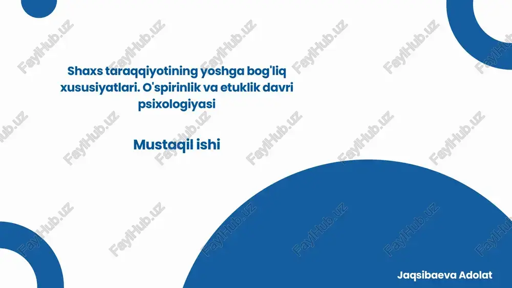 o'spirinlik va etuklik davri psixologiyasi — PPTX