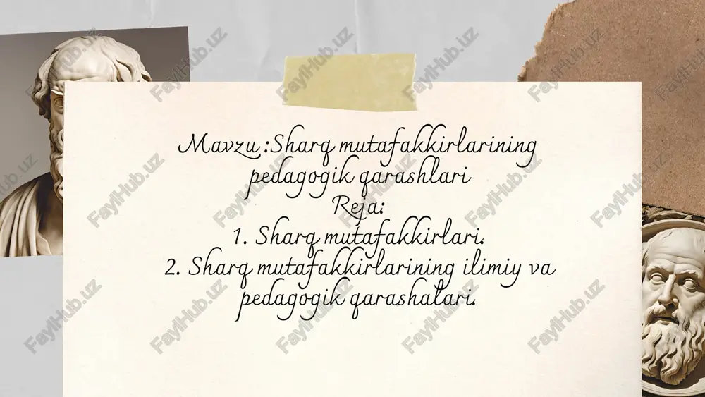 sharq mutafakkirlarining pedagogik qarashlari — PPTX