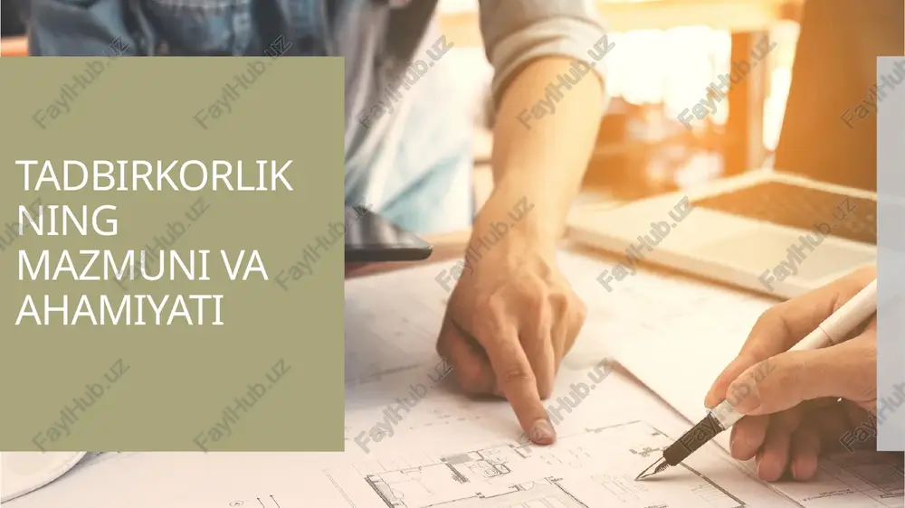 tadbirkorlikning mazmuni va ahamiyati — PPTX