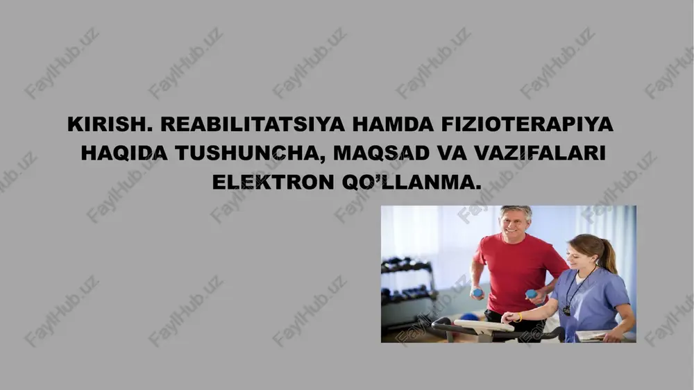 reabilitatsiya va fizioterapiya — PPTX