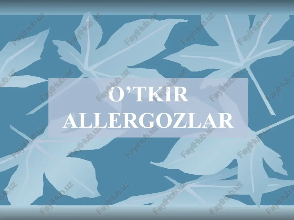 o’tkir allergozlar — PPTX